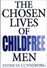 The Chosen Lives of Childfree Men