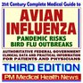 21st Century Complete Medical Guide to Avian Influenza and Bird Flu Pandemic Risks Authoritative CDC NIH and FDA Documents Third Edition