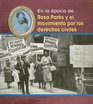 Rosa Parks Y El Movimiento Por Los Derechos Civiles/ Rosa Parks and the Civil Rights Movement