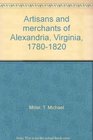 Artisans and merchants of Alexandria Virginia 17801820