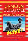 Cancun Cozumel  Riviera Maya Alive