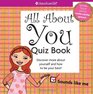 All About You Quiz Book Discover More About Yourself and How to Be Your Best
