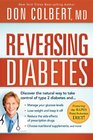 Reversing Diabetes The safe natural wholebody approach to managing your glucose levels and losing weight