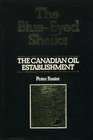 The blueeyed sheiks The Canadian oil establishment