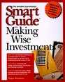 Smart Guide to Making Wise Investments