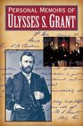 Personal Memoirs of Ulysses S Grant Volume 1