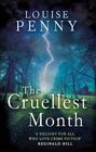 The Cruellest Month (Chief Inspector Gamache, Bk 3)