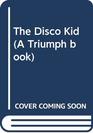 The Disco Kid