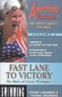 Fast Lane to Victory The Story of Jenny Thompson