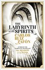 The Labyrinth of the Spirits From the bestselling author of The Shadow of the Wind