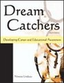 Dream Catchers: Developing Career and Educational Awareness