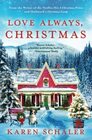 Love Always Christmas A feelgood Christmas romance from writer of Netflix's A Christmas Prince
