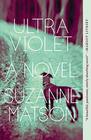 Ultraviolet A Novel