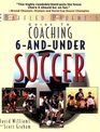 Coaching 6-and-Under Soccer (Baffled Parent's Guide)