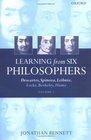 Learning from Six Philosophers Descartes Spinoza Leibniz Locke Berkeley Hume Vol 1