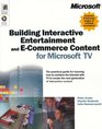 Building Interactive Entertainment and ECommerce Content for Microsoft TV