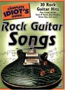 The Complete Idiot's Guide to Rock Guitar Songs (Complete Idiot's Guide to)