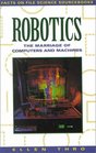 Robotics The Marriage of Computers and Machines