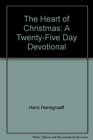The Heart of Christmas: A Twenty-Five Day Devotional