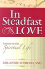 In Steadfast Love Letters on the Spiritual Life