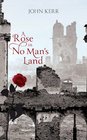 Rose in No Man's Land