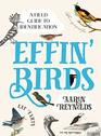 Effin' Birds A Field Guide to Identification