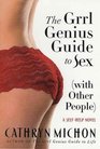 The Grrl Genius Guide to Sex