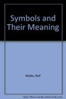 Symbols and Their Meaning