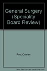 Specialty Board Review General Surgery