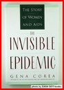 The Invisible Epidemic The Story of Women and AIDS