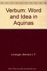 Verbum Word and Idea in Aquinas