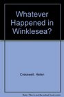 Whatever Happened to Winklesea