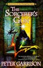 The Changeling Saga 2 The Sorcerer's Gun