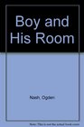 Boy and His Room