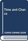 Time and Chance