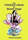 The Children's Book of Shanti Yoga