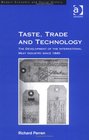 Taste Trade And Technology The Development of the International Meat Industry Since 1840