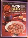 Wok Fondue  Chafing Dish CookBook