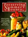 Preserving Summer's Bounty: A Quick and Easy Guide to Freezing, Canning, Preserving, and Drying What You Grow (A Rodale Garden Book)