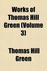 Works of Thomas Hill Green