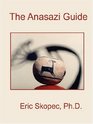 The Anasazi Guide