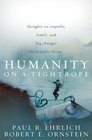 Humanity on a Tightrope Thoughts on Empathy Family and Big Changes for a Viable Future