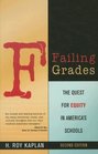 Failing Grades The Quest for Equity in America's Schools Second Edition
