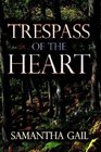 Trespass of the Heart
