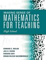 Making Sense of Mathematics for Teaching High School