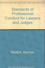 Standards of Professional Conduct for Lawyers and Judges