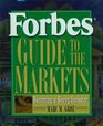 Forbes Guide to the Markets Becoming a Savvy Investor