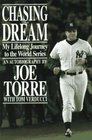 Chasing the Dream My Lifelong Journey to the World Series