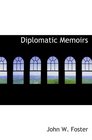 Diplomatic Memoirs