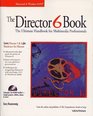 The Director 6 Book The Ultimate Guide for Multimedia Professionals